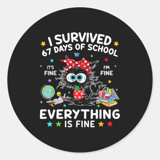 Black Cat I Survived 67 Days Of School Its Fine I' Runder Aufkleber (Vorderseite)