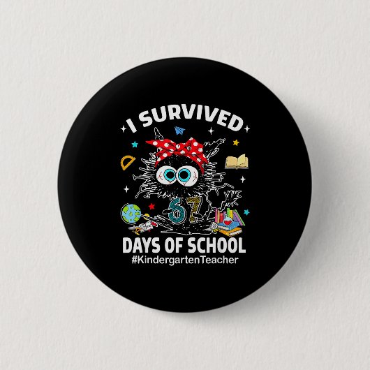 Black Cat I Survived 67 Days Of School Kindergarte Button (Vorderseite)