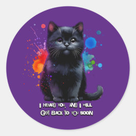 Black Cat: Ich höre dich, ich komme bald wieder zu Runder Aufkleber