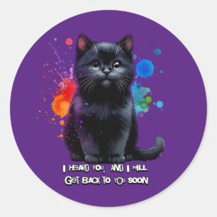 Black Cat: Ich höre dich, ich komme bald wieder zu Runder Aufkleber