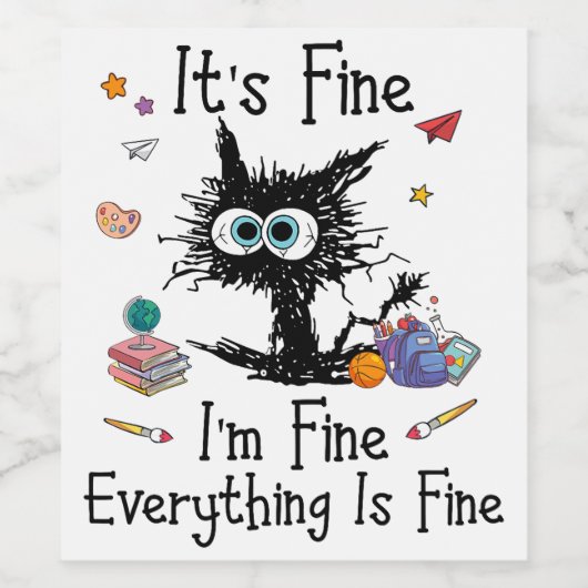 Black Cat It_s Fine I_m Fine Alles ist gut. Weinetikett (Einzelnes Label)