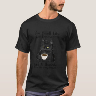 Black Cat-Kaffee riecht man wie Drama und ein Head T-Shirt