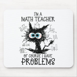 Black Cat Kitty Ich bin Mathematiklehrerin natürli Mousepad