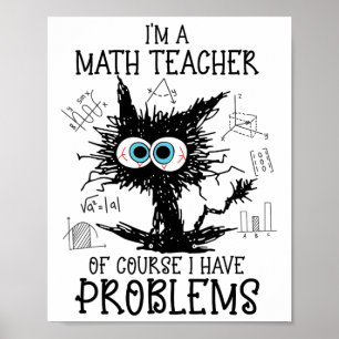 Black Cat Kitty Ich bin Mathematiklehrerin natürli Poster