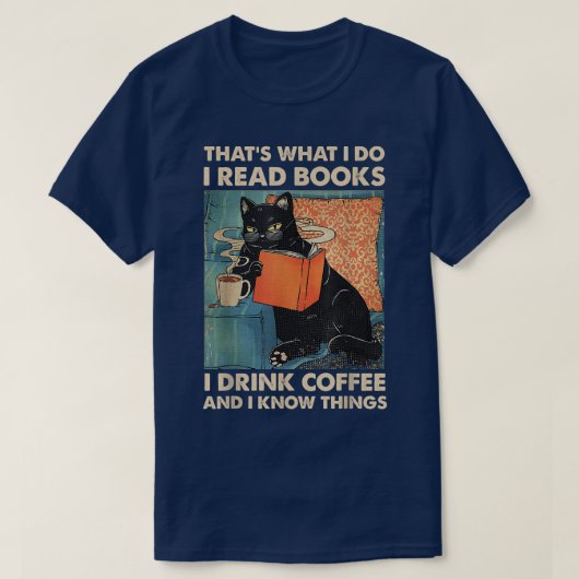 Black Cat lese ich Bücher, die ich trinke Kaffee u T-Shirt (Design vorne)