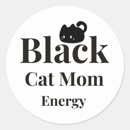 Black Cat Mom Energy Sticker – Cute Cat Lover Deca (Vorderseite)