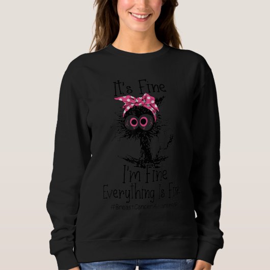 Black Cat Pink Headband Its Fine I'm Fine Everythi Sweatshirt (Vorderseite)