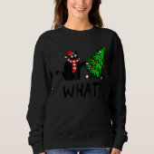 Black Cat Pushing Christmas Tree Over Cat What Sweatshirt (Vorderseite)