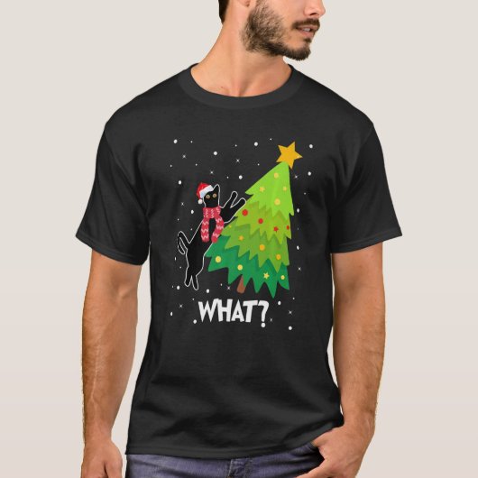 Black Cat Pushing Christmas Tree Over Cat What T-Shirt (Vorderseite)