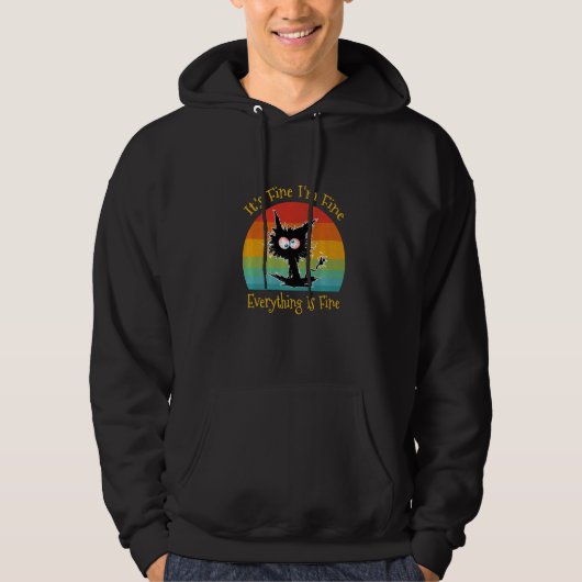 Black Cat Retro It's Fine I'm Fine Everything Is F Hoodie (Vorderseite)