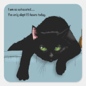 Black Cat Tired Blue Funny Quadratischer Aufkleber (Vorderseite)