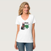 Black Cat What Christmas Cat Funny  T-Shirt (Vorderseite Vollansicht)