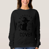 Black Cat Witchy Support Your Local Coven Sweatshirt (Vorderseite)