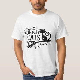 Black cats only T-SHIRT