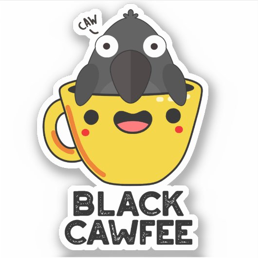 Black Cawfee Funny Crow Coffee Pub Aufkleber (Vorderseite)