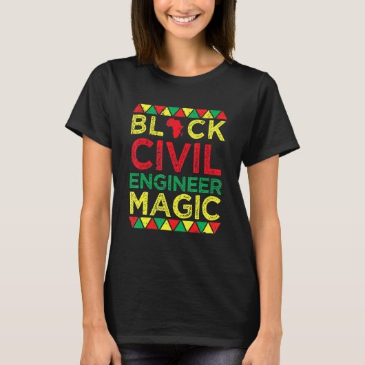 Black Civil Engineer Magic Engineering Black Histo T-Shirt (Vorderseite)