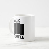 Black Coffee Tasse - Für echte Hardcore-Breaks (Vorderseite Links)
