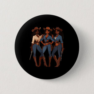 Black Cowgirl Western Rodeo Melanin Black History Button