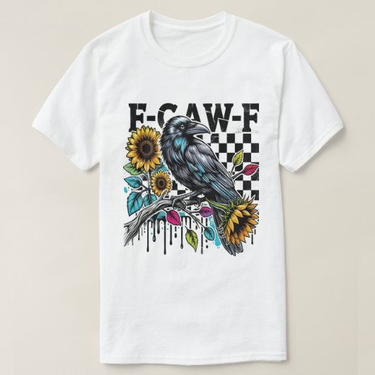 Black Crow, F-Caw-F Funny Black Bird T-Shirt (Design vorne)