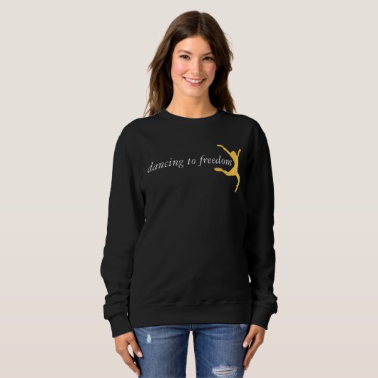 Black Dancing to Freedom Sweatshirt (Vorne ganz)