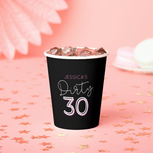 Black Dirty 30 Individuelle Name Birthday Cups Pappbecher (Insitu)