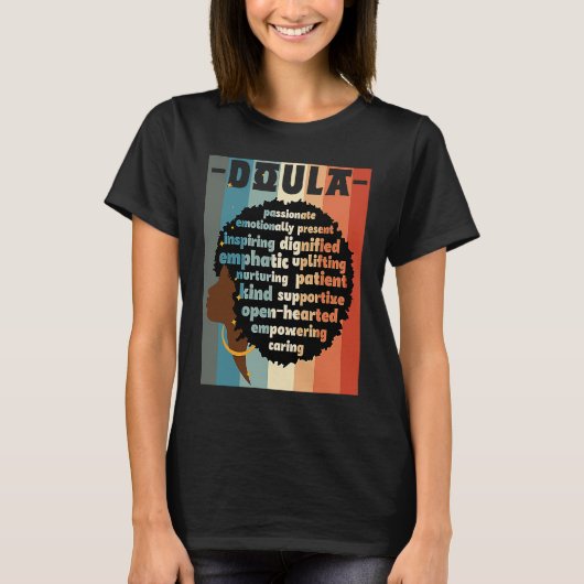 Black Doula Melanin Doula Afro Hair Black History T-Shirt (Vorderseite)