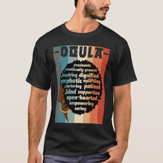 Black Doula Melanin Doula Afro Hair Black History T-Shirt (Vorderseite)