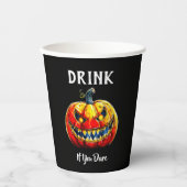 Black Drink if you dare Halloween Smiling Pumpkin Pappbecher (Vorderseite)