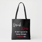 Black Drink Wine Funny Sprichwort Personalisiert Tasche (Vorderseite)