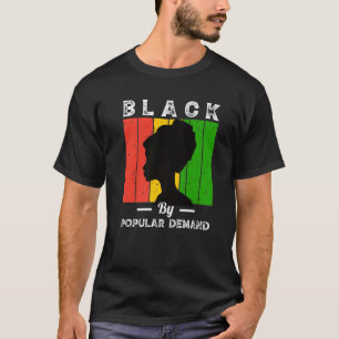 Black Due To Demand Black History Month Popular Af T-Shirt