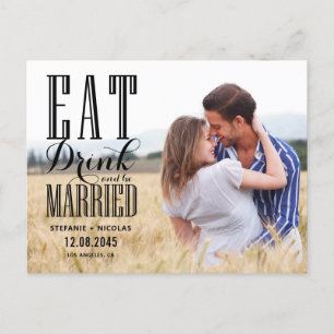 Black Eat Drink and Be Married Foto Save the Date Einladungspostkarte