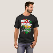 Black Educator By Popular Demand Black History Mon T-Shirt (Vorne ganz)