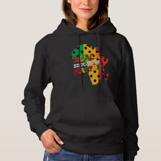 Black Educators Matter Black History Month Celebra Hoodie (Vorderseite)
