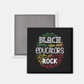 Black Educators Rock - Schwarzer Geschichtsmonat A Magnet (Vorderseite/Rückseite)