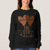 Black EEG Tech Melanated Black History Neurology T Sweatshirt (Vorderseite)