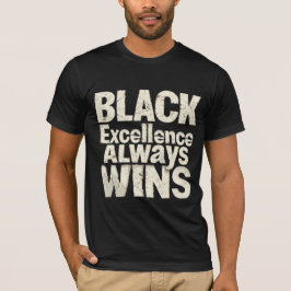 Black Excellence - Feiern Sie den Monat der Schwar T-Shirt