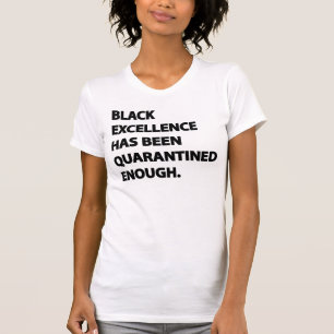 Black Excellence wurde ausreichend isoliert 2 T-Shirt