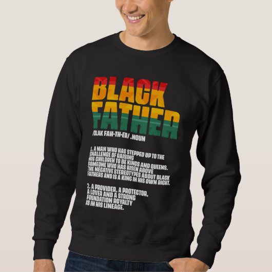 Black Father Definition Father's Day African Ameri Sweatshirt (Vorderseite)