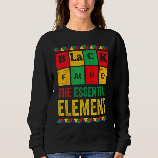 Black Father Essential Element Father s Day Black Sweatshirt (Vorderseite)