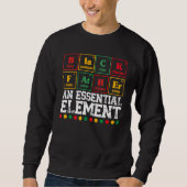 Black Father The Essential Element Father s Day Da Sweatshirt (Vorderseite)