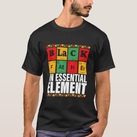 Black Father The Essential Elet Father'S Day T-Shirt (Vorderseite)