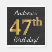 Black, Faux Gold 47th Birthday + Custom Name Serviette (Vorderseite)