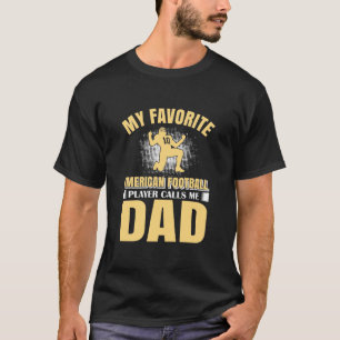 Black Favorite Football Player nennt mich Vater Sh T-Shirt