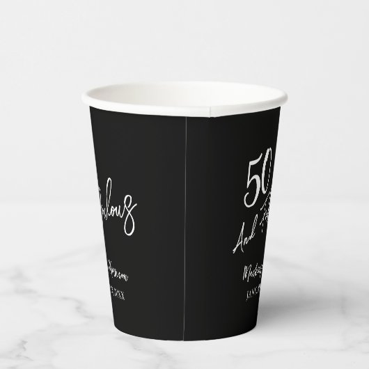 Black Fifty and Fabulous Script Birthday Party Pappbecher (Rechts)