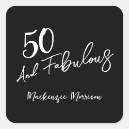 Black Fifty and Fabulous Script Birthday Party Quadratischer Aufkleber
