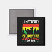 Black Freedom 19. Juni 1865 Juneteenth African Ame Magnet (Vorderseite/Rückseite)