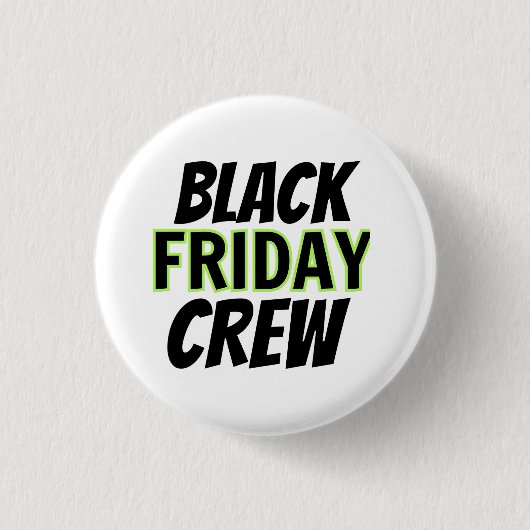 Black Friday Crew Button (Vorderseite)