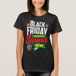 Black Friday Shopping Squad Mama Shopper Geschenk T-Shirt