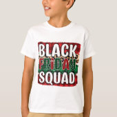 Black Friday Squad T-Shirt (Vorderseite)