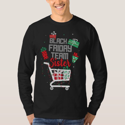 Black Friday Team Sister Shopping Matching Family T-Shirt (Vorderseite)